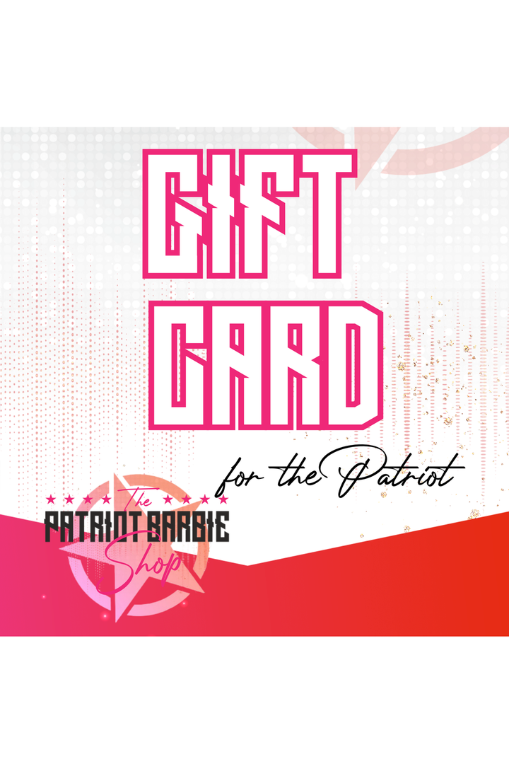 The Patriot Barbie Shop Gift Card