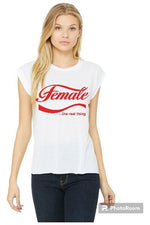 Load image into Gallery viewer, Female...The Real Thing Ladies Flowy Muscle Tee (Color Options)
