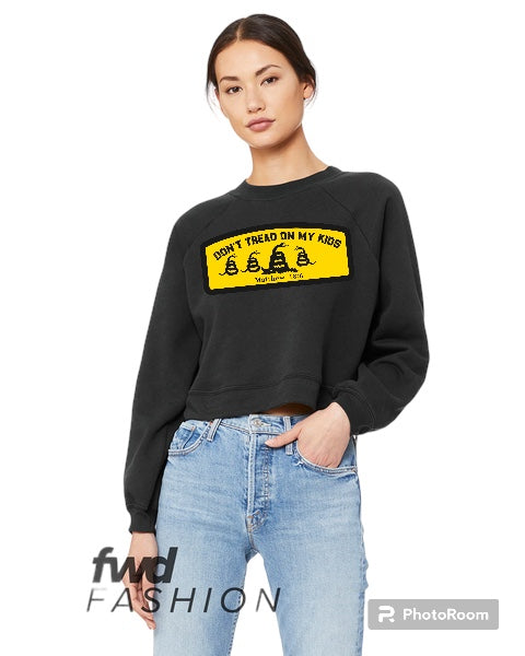 Don't Tread on my Kids Crop Crew Neck Sweatshirt (color options)