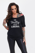 Load image into Gallery viewer, Too Pretty to be Liberal Ladies black Rocker Tee