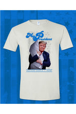 Load image into Gallery viewer, My President T-shirt
